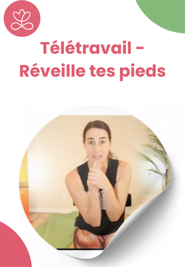 Télétravail - Réveille tes pieds